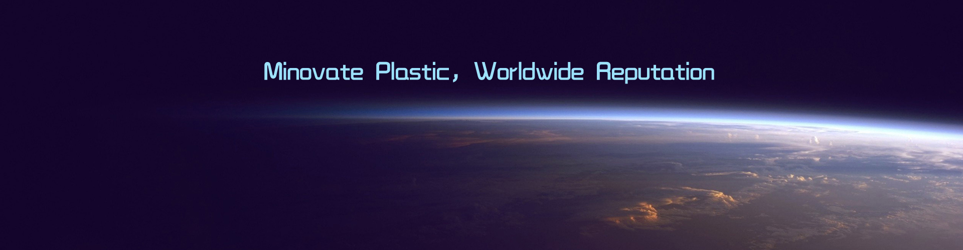 Minovate Plastic, Worldwide Reputation